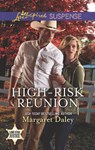 High-Risk Reunion (Lone Star Justice, Book 1) (Mills & Boon Love Inspired Suspense) - Margaret Daley - 9781474058667