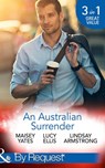 An Australian Surrender: Girl on a Diamond Pedestal / Untouched by His Diamonds / A Question Of Marriage (Mills & Boon By Request) - Maisey Yates ; Lucy Ellis ; Lindsay Armstrong - 9781474062589