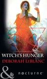 Witch's Hunger (Mills & Boon Nocturne) - Deborah LeBlanc - 9781474063494