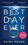 Best Day Ever - Kaira Rouda - 9781474064682
