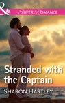 Stranded With The Captain (The Florida Files, Book 3) (Mills & Boon Superromance) - Sharon Hartley - 9781474067225