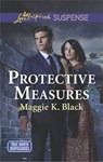 Protective Measures (True North Bodyguards, Book 3) (Mills & Boon Love Inspired Suspense) - Maggie K. Black - 9781474068048