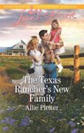 The Texas Rancher's New Family (Blue Thorn Ranch, Book 5) (Mills & Boon Love Inspired) - Allie Pleiter - 9781474069731