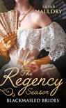 The Regency Season: Blackmailed Brides: The Scarlet Gown / Lady Beneath the Veil - Sarah Mallory - 9781474070898