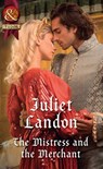 The Mistress And The Merchant (At the Tudor Court, Book 3) (Mills & Boon Historical) - Juliet Landon - 9781474073325