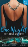 One Night: Red-Hot Secrets: A Secret Disgrace / Secrets of a Powerful Man / Wicked Secrets - Penny Jordan ; Chantelle Shaw ; Anne Marsh - 9781474075558