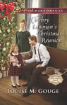 Cowboy Lawman's Christmas Reunion (Four Stones Ranch, Book 6) (Mills & Boon Love Inspired Historical) - Louise M. Gouge - 9781474075879