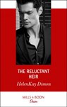 The Reluctant Heir - HelenKay Dimon - 9781474076760