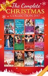 Mills & Boon Complete Christmas Collection 2017 (Mills & Boon e-Book Collections) - Katie King ; Maxine Morrey ; Sarah Morgan ; Victoria Parker ; Samantha Hunter ; Fiona McArthur ; Abigail Gordon ; Sharon Kendrick ; Nikki Logan ; Amy Andrews ; Louise Allen ; Teresa Carpenter ; Jennifer Faye ; Liz Fielding ; Christine Flynn ; Katherine Ga - 9781474077101