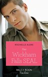 Her Wickham Falls Seal (Wickham Falls Weddings, Book 3) (Mills & Boon True Love) - Rochelle Alers - 9781474077675