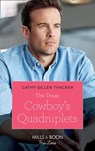 The Texas Cowboy's Quadruplets (Texas Legends: The McCabes, Book 3) (Mills & Boon True Love) - Cathy Gillen Thacker - 9781474078269