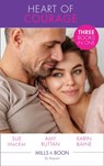 Heart Of Courage: The Army Doc's Baby Bombshell / Taming Her Navy Doc / The Courage to Love Her Army Doc (Mills & Boon By Request) - Sue MacKay ; Amy Ruttan ; Karin Baine - 9781474081689