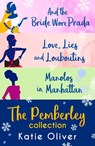 Christmas At Pemberley: And the Bride Wore Prada (Marrying Mr Darcy) / Love, Lies and Louboutins (Marrying Mr Darcy) / Manolos in Manhattan (Marrying Mr Darcy) - Katie Oliver - 9781474081887