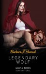 Legendary Wolf (Legendary Warriors, Book 2) (Mills & Boon Supernatural) - Barbara J. Hancock - 9781474082150
