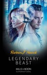 Legendary Beast (Legendary Warriors, Book 3) (Mills & Boon Supernatural) - Barbara J. Hancock - 9781474082167