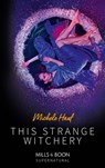 This Strange Witchery - Michele Hauf - 9781474082204