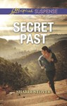 Secret Past (Mills & Boon Love Inspired Suspense) - Sharee Stover - 9781474082709