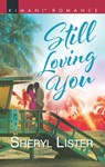 Still Loving You (The Grays of Los Angeles, Book 5) - Sheryl Lister - 9781474082754