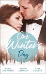 One Winter's Day: A Diamond in Her Stocking / Christmas Where They Belong / Snowed in at the Ranch - Kandy Shepherd ; Marion Lennox ; Cara Colter - 9781474085229