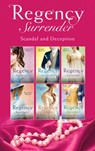 Regency Surrender: Scandal And Deception - Christine Merrill ; Laurie Benson ; Janice Preston ; Elizabeth Beacon ; Marguerite Kaye ; Sarah Mallory - 9781474085786