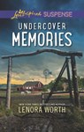 Undercover Memories (Mills & Boon Love Inspired Suspense) - Lenora Worth - 9781474086257