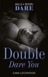 Double Dare You (Mills & Boon Dare) - Cara Lockwood - 9781474087209