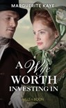A Wife Worth Investing In (Penniless Brides of Convenience, Book 2) (Mills & Boon Historical) - Marguerite Kaye - 9781474089050
