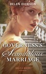 The Governess's Scandalous Marriage (Mills & Boon Historical) - Helen Dickson - 9781474089272