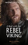 A Deal With Her Rebel Viking - Michelle Styles - 9781474089623