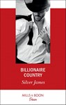 Billionaire Country (Mills & Boon Desire) - Silver James - 9781474092159