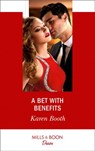 A Bet With Benefits (Mills & Boon Desire) (The Eden Empire, Book 3) - Karen Booth - 9781474092654