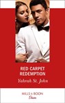 Red Carpet Redemption (The Stewart Heirs, Book 3) (Mills & Boon Desire) - Yahrah St. John - 9781474092883