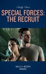 Special Forces: The Recruit (Mission Medusa, Book 1) (Mills & Boon Heroes) - Cindy Dees - 9781474093958
