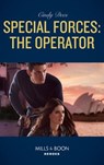 Special Forces: The Operator (Mission Medusa, Book 3) (Mills & Boon Heroes) - Cindy Dees - 9781474094153