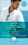 Falling For His Best Friend / Reunited With Her Parisian Surgeon: Falling for His Best Friend / Reunited with Her Parisian Surgeon (Mills & Boon Medical) - Emily Forbes ; Annie O'Neil - 9781474095686