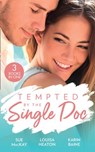 Tempted By The Single Doc: Breaking All Their Rules / One Life-Changing Night / The Doctor's Forbidden Fling - Sue MacKay ; Louisa Heaton ; Karin Baine - 9781474096140