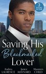 Saving His Blackmailed Lover: Expecting the Billionaire's Baby / Triplets for the Texan / A Texas-Sized Secret - Andrea Laurence ; Janice Maynard ; Maureen Child - 9781474096188