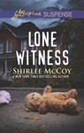 Lone Witness (FBI: Special Crimes Unit, Book 4) (Mills & Boon Love Inspired Suspense) - Shirlee McCoy - 9781474096478