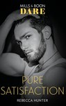 Pure Satisfaction (Fantasy Island, Book 3) (Mills & Boon Dare) - Rebecca Hunter - 9781474099943