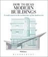 How to Read Modern Buildings - JONES,  Will - 9781474219037