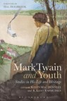 Mark Twain and Youth - Kevin Mac (Independent Scholar) Donnell ; R. Kent (Independent Scholar) Rasmussen - 9781474223126