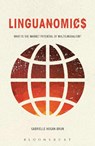 Linguanomics - Dr Gabrielle (University of Bristol Hogan-Brun - 9781474238298