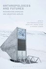 Anthropologies and Futures - Juan Francisco Salazar ; Sarah (Monash University Pink ; Andrew Irving - 9781474264877