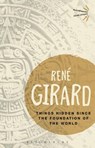 Things Hidden Since the Foundation of the World - Dr Rene Girard - 9781474268431