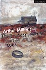 The Man Who Had All The Luck - Arthur Miller - 9781474270359