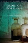 Arden of Faversham - Catherine Richardson - 9781474289290