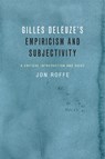 Gilles Deleuze's Empiricism and Subjectivity - Jon Roffe - 9781474405836
