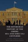 The Edinburgh History of the Greeks, 20th and Early 21st Centuries - LIAKOS,  Antonis ; Doumanis, Nicholas - 9781474410823
