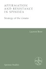 Affirmation and Resistance in Spinoza - Laurent (Emeritus Professor of Philosophy at Universite de Picardie Jules-Verne Bove - 9781474430579