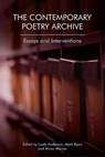 The Contemporary Poetry Archive - Linda Anderson ; Ahren Warner ; Mark Byers - 9781474432436